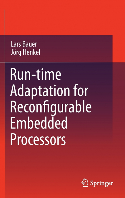 Run-time Adaptation for Reconfigurable Embedded Processors