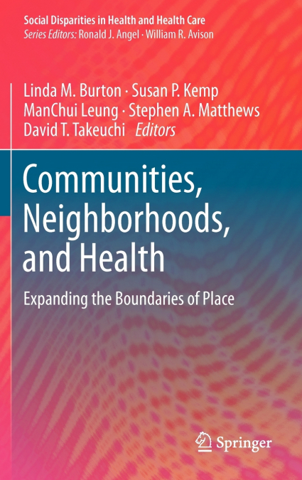 Communities, Neighborhoods, and Health