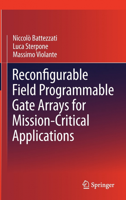 Reconfigurable Field Programmable Gate Arrays for Mission-Critical Applications