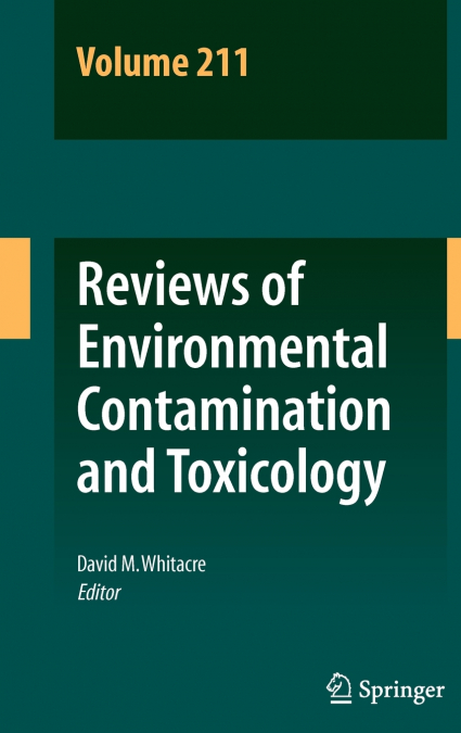 Reviews of Environmental Contamination and Toxicology Volume 211