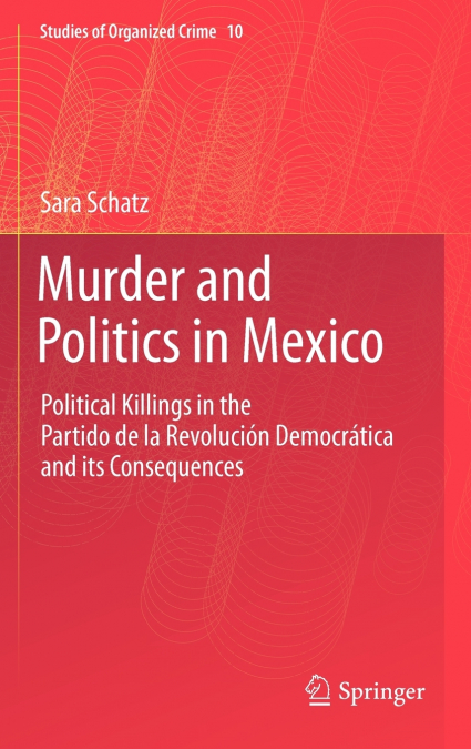Murder and Politics in Mexico