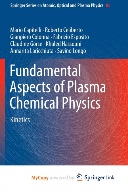 Fundamental Aspects of Plasma Chemical Physics
