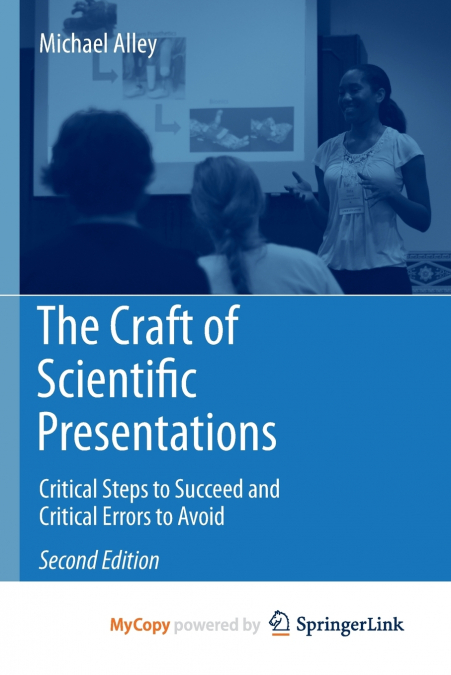 The Craft of Scientific Presentations