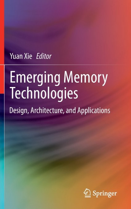 Emerging Memory Technologies