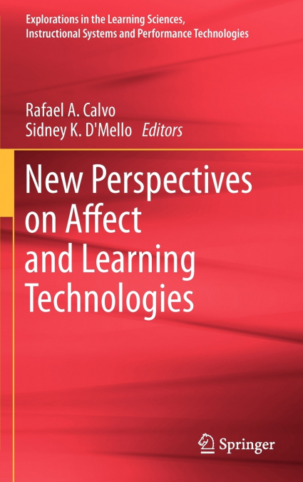New Perspectives on Affect and Learning Technologies