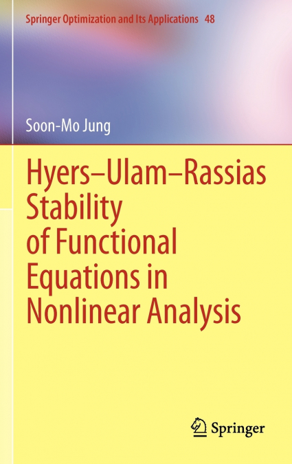 Hyers-Ulam-Rassias Stability of Functional Equations in Nonlinear Analysis
