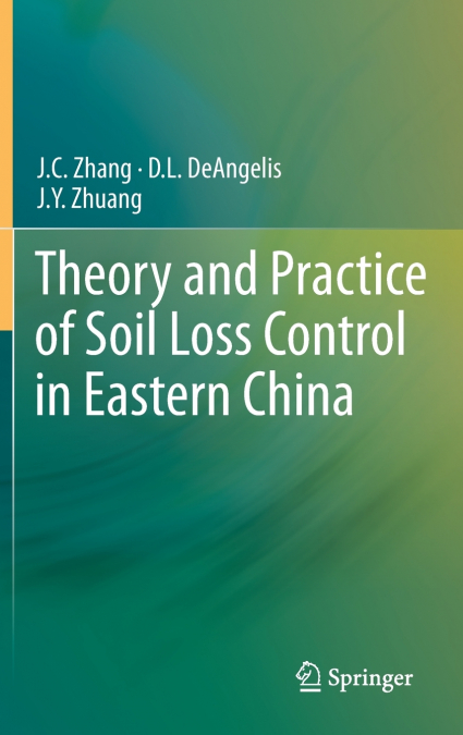 Theory and Practice of Soil Loss Control in Eastern China