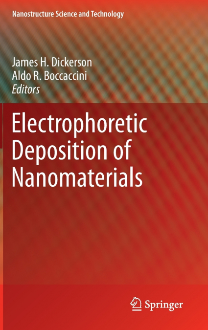 Electrophoretic Deposition of Nanomaterials