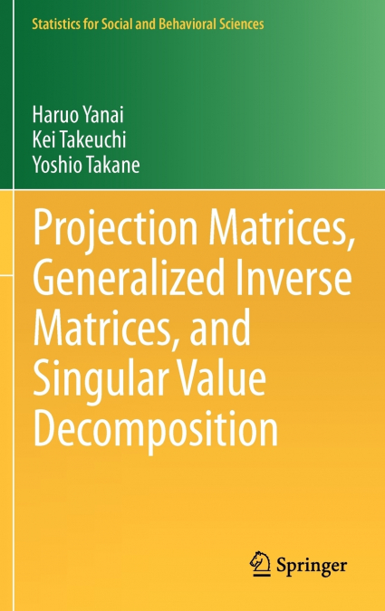Projection Matrices, Generalized Inverse Matrices, and Singular Value Decomposition