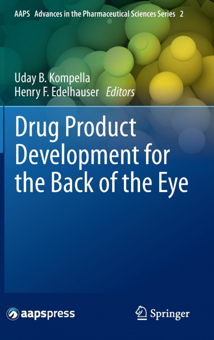 Drug Product Development for the Back of the Eye