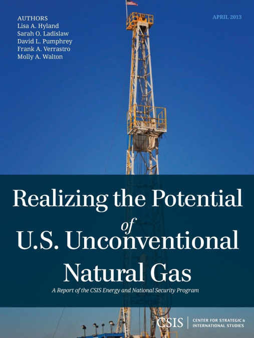 Realizing the Potential of U.S. Unconventional Natural Gas