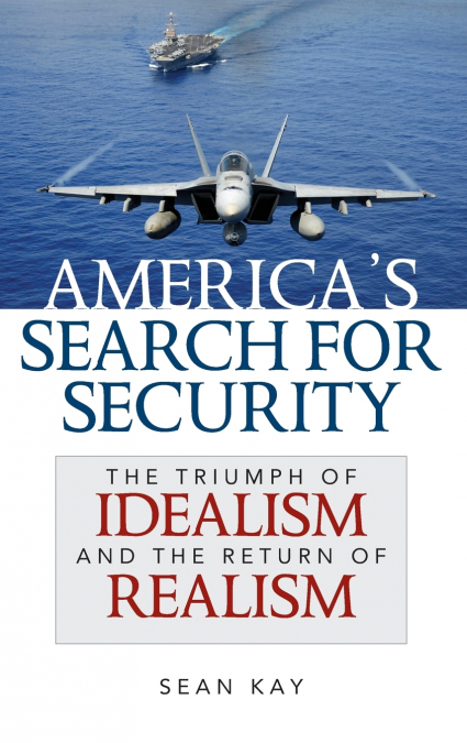 America’s Search for Security