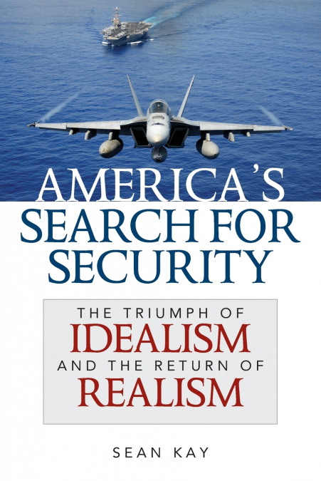 America’s Search for Security