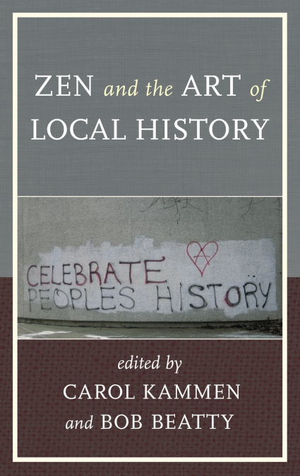 Zen and the Art of Local History