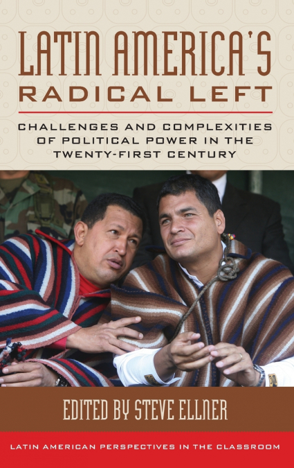 Latin America’s Radical Left
