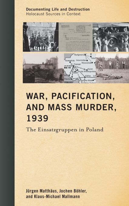 War, Pacification, and Mass Murder, 1939