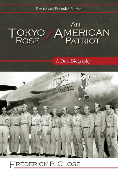 Tokyo Rose / An American Patriot