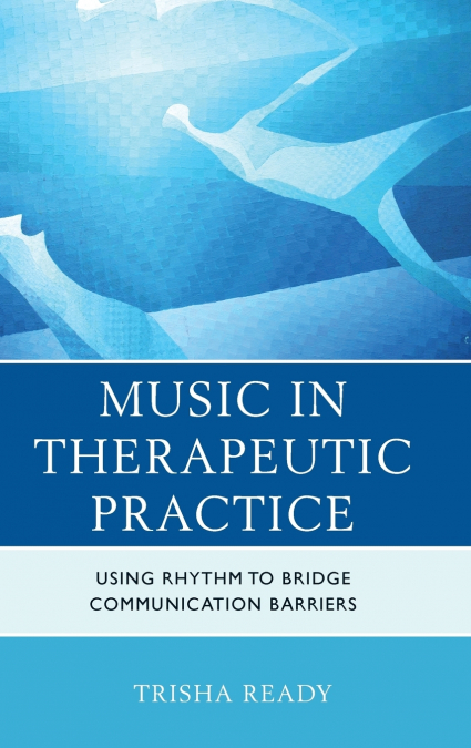 Music in Therapeutic Practice