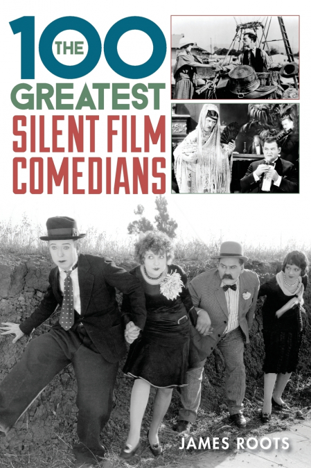 100 Greatest Silent Film Comedians