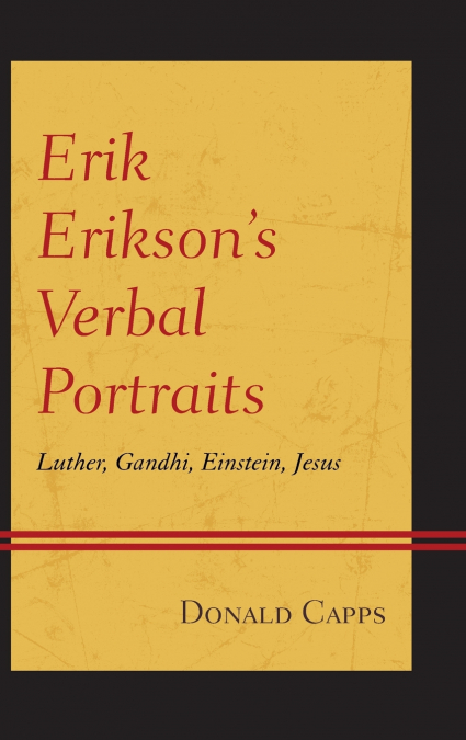Erik Erikson’s Verbal Portraits