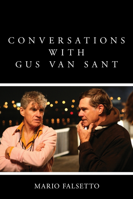 Conversations with Gus Van Sant