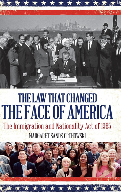 Law that Changed the Face of America