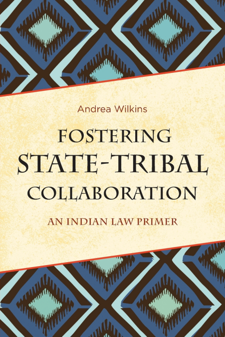 Fostering State-Tribal Collaboration