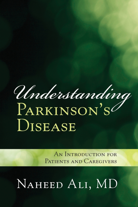 Understanding Parkinson’s Disease