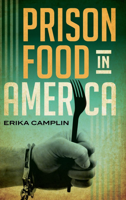 Prison Food in America