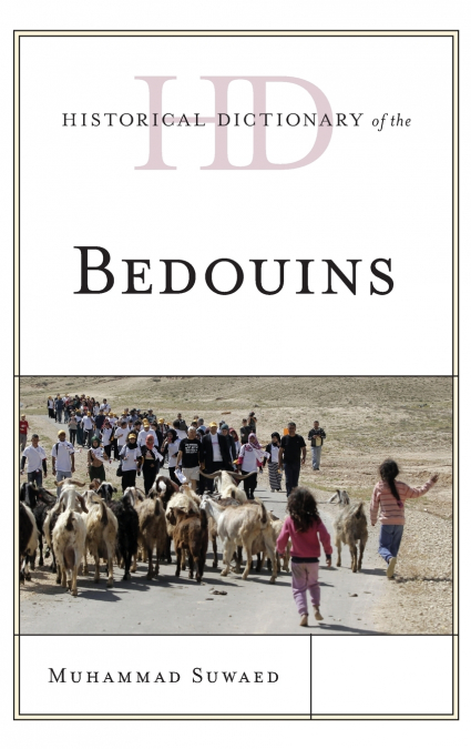 Historical Dictionary of the Bedouins