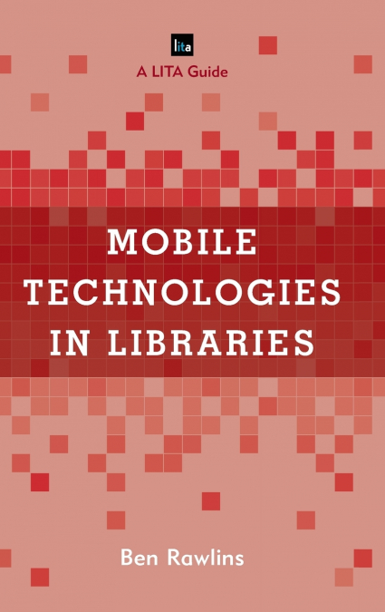 Mobile Technologies in Libraries