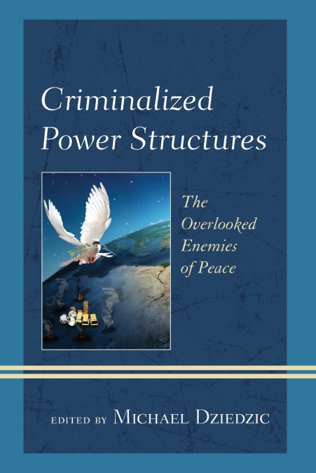Criminalized Power Structures