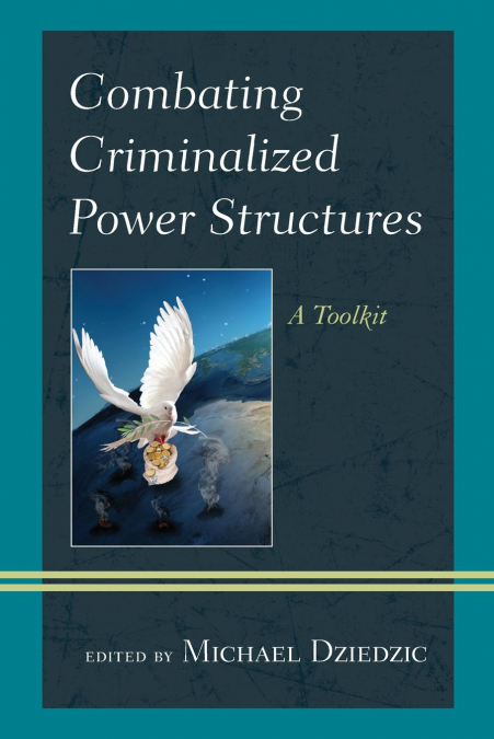 Combating Criminalized Power Structures