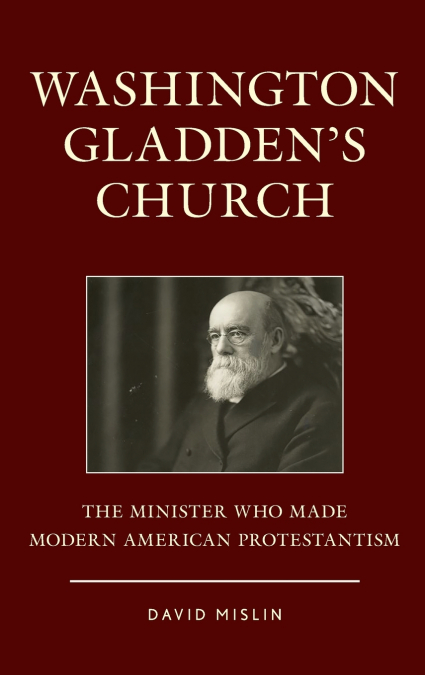 Washington Gladden’s Church