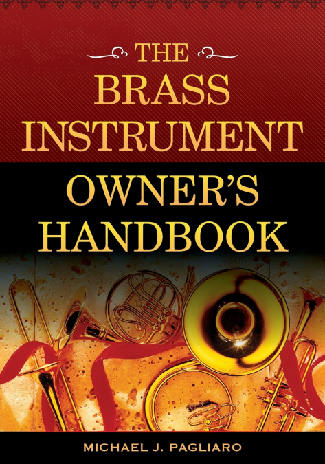 Brass Instrument Owner’s Handbook