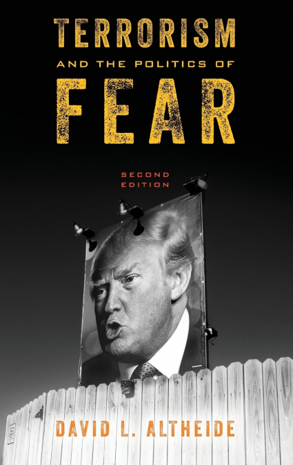 Terrorism and the Politics of Fear, Second Edition