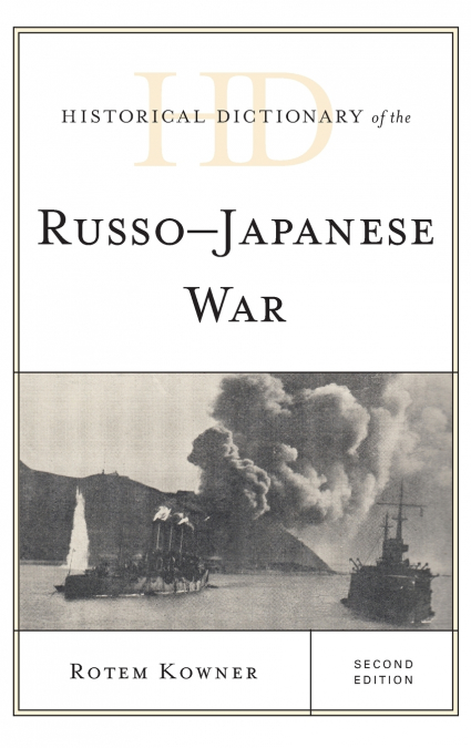 Historical Dictionary of the Russo-Japanese War