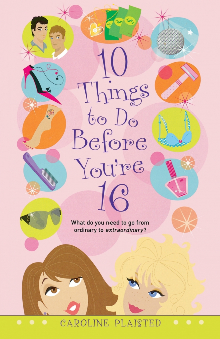 10 Things to Do Before You’re 16