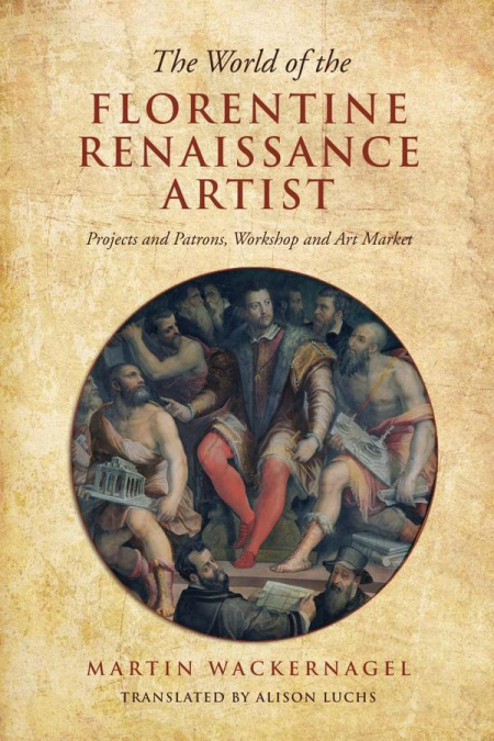 World of the Florentine Renaissance Artist