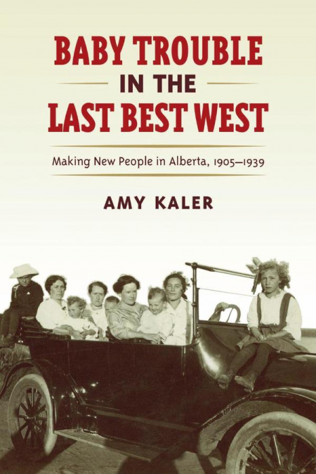 Baby Trouble in the Last Best West