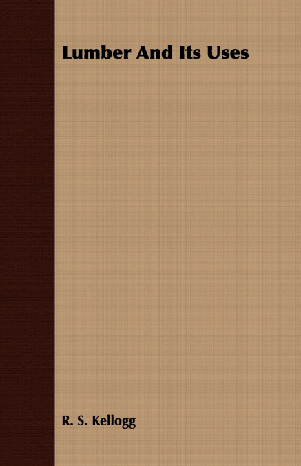 Lumber And Its Uses