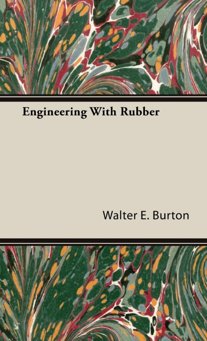 Engineering With Rubber