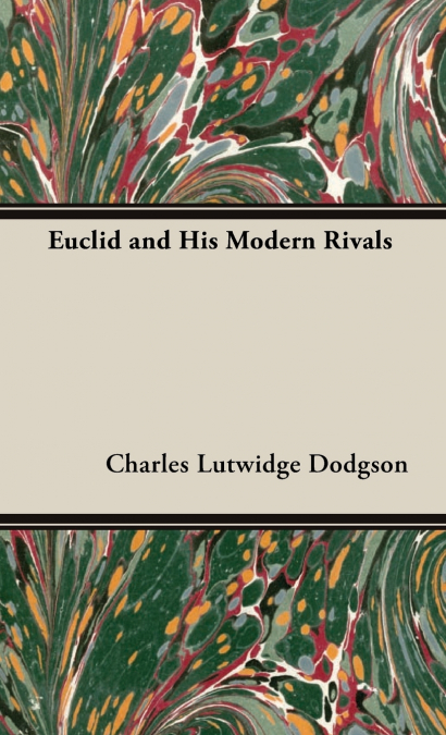 Euclid and His Modern Rivals