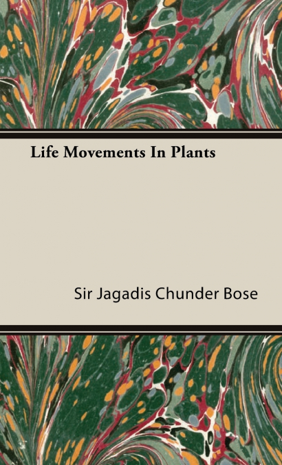 Life Movements in Plants