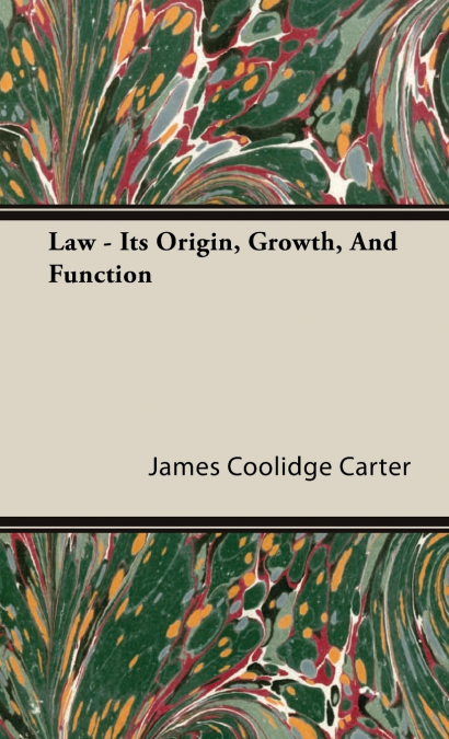Law - Its Origin, Growth, and Function