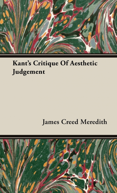 Kant’s Critique Of Aesthetic Judgement