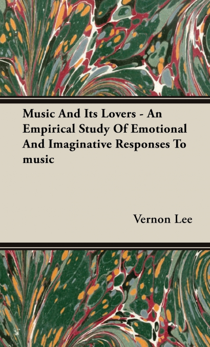 Music and its Lovers - An Empirical Study of Emotional and Imaginative Responses to music