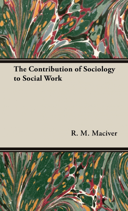 The Contribution of Sociology to Social Work