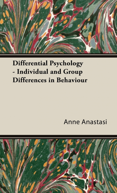 Differential Psychology - Individual and Group Differences in Behaviour
