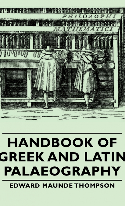 Handbook of Greek and Latin Palaeography